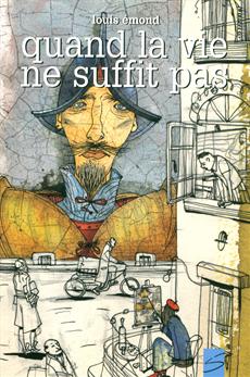 Livre Quand la vie ne suffit pas - Louis Émond (Livre d'occasion)