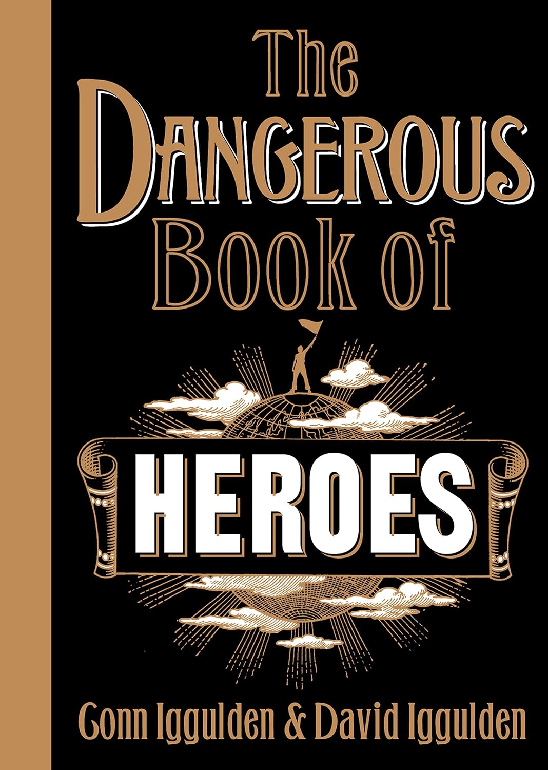 Livre The Dangerous Book Of Heroes - Conn Iggulden (Livre d'occasion)