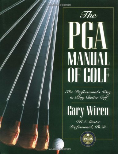 Livre The PGA Manual of Golf : The Professional's Way to Play Better Golf (Livre d'occasion) - IS...