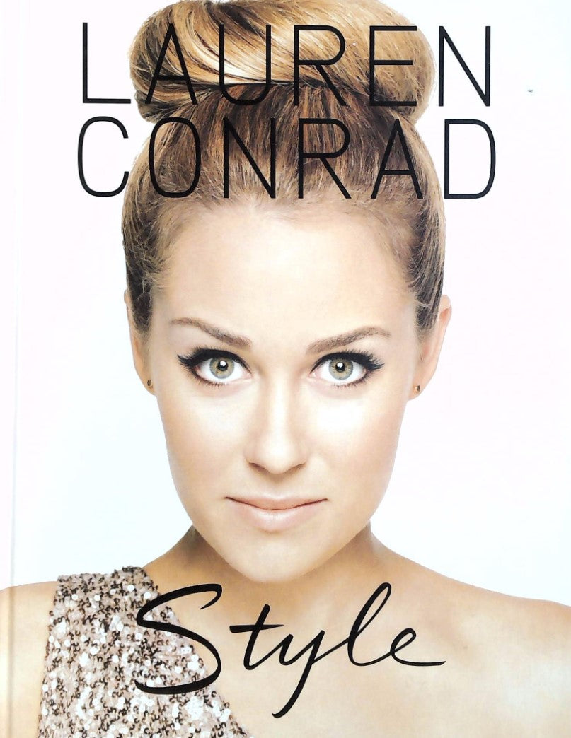 Livre Lauren Conrad Style - Lauren Conrad (Livre d'occasion)
