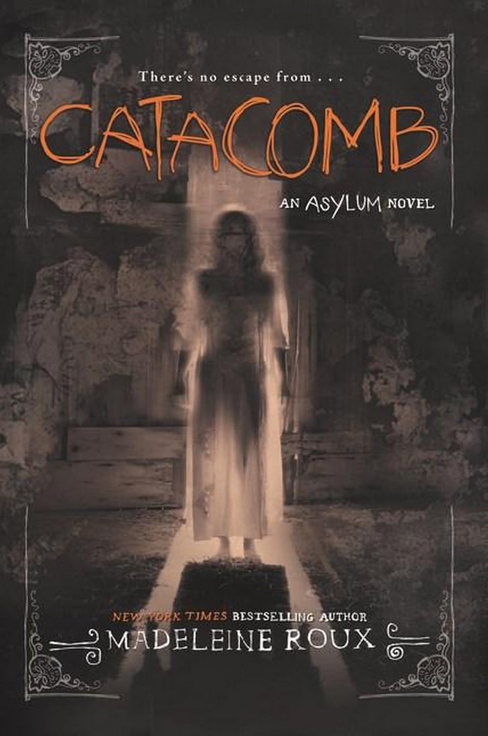 Asylum # 3 : Catacomb (Madeleine Roux)