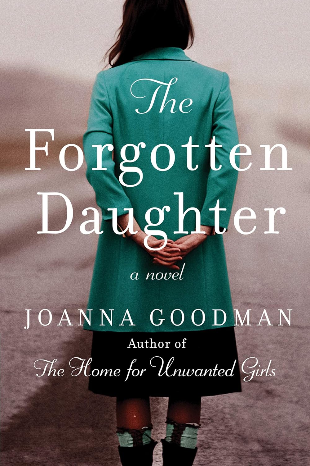 The Forgotten Daughter - Joanna Goodman