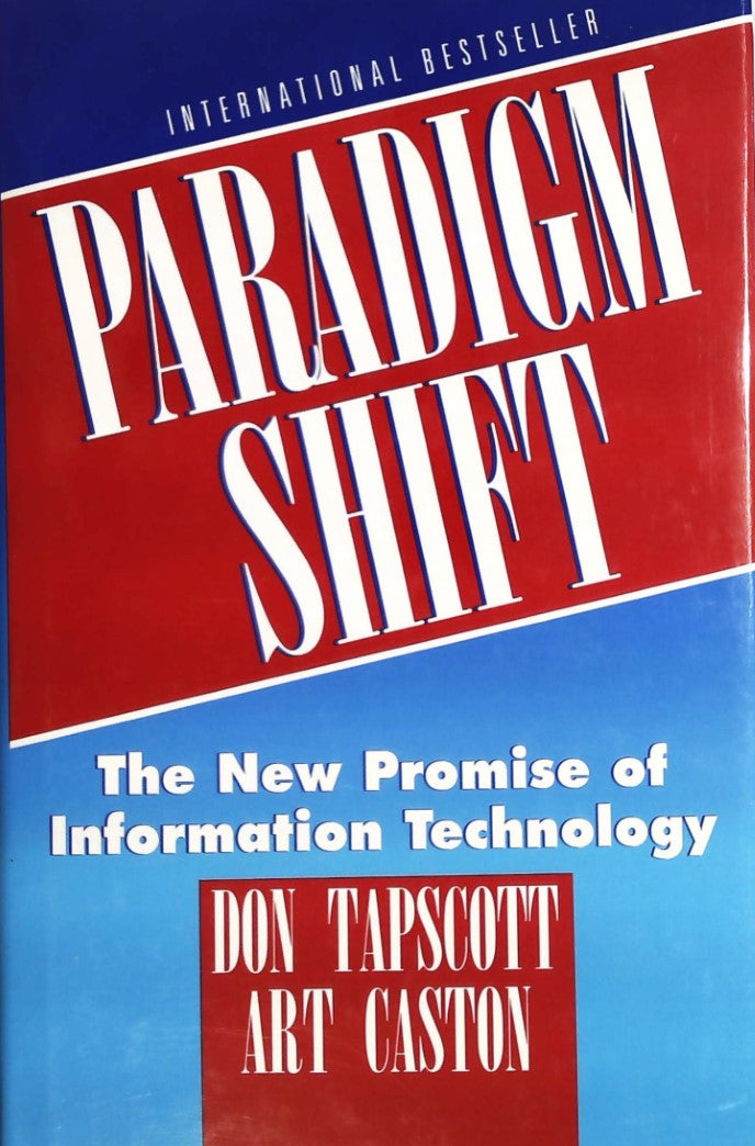 Livre Paradigm Shift: The New Promise of Information Technology - Don and Art Caston Tapscott (Li...
