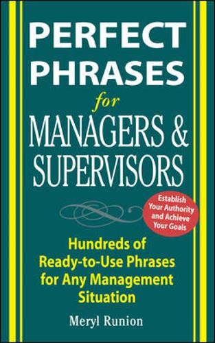 Livre Perfect Phrases for Managers and Supervisors : Hundreds of Ready-to-Use Phrases for Any Man...