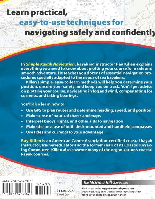 Livre Simple Kayak Navigation : Practical Piloting for the Passionate Paddler - Ray Killen (Livre...