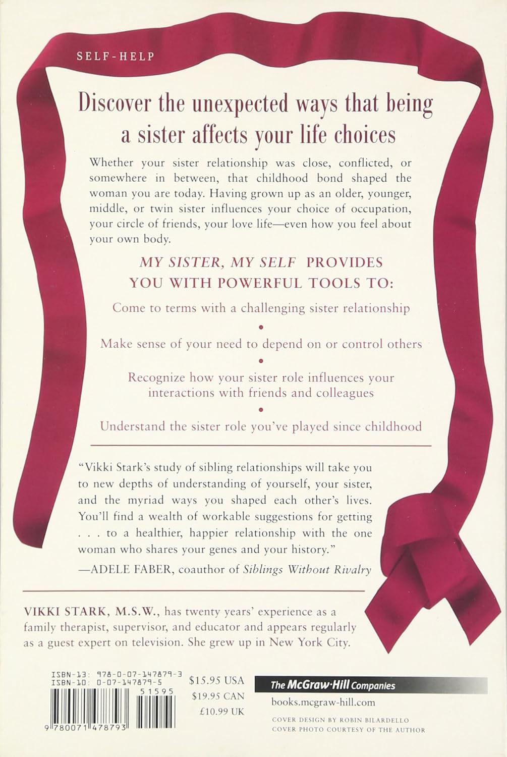 Livre My Sister, My Self : Understanding the Sibling Relationship That Shapes Our Lives, Our Love...