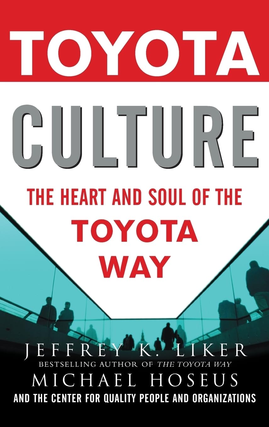 Livre Toyota Culture : The Heart And Soul Of The Toyota Way - Jeffrey K. Liker (Livre d'occasion)...
