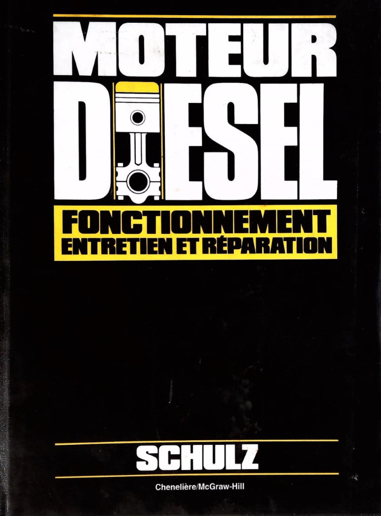 Livre Moteur Diesel : Fonctionnement, entretien et réparation (Livre d'occasion) - ISBN 0075486172