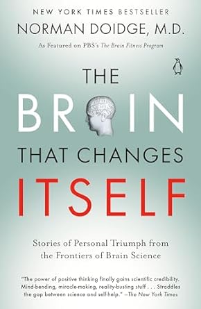 Livre The Brain That Changes Itself: Stories of Personal Triumph from the Frontiers of Brain Scie...