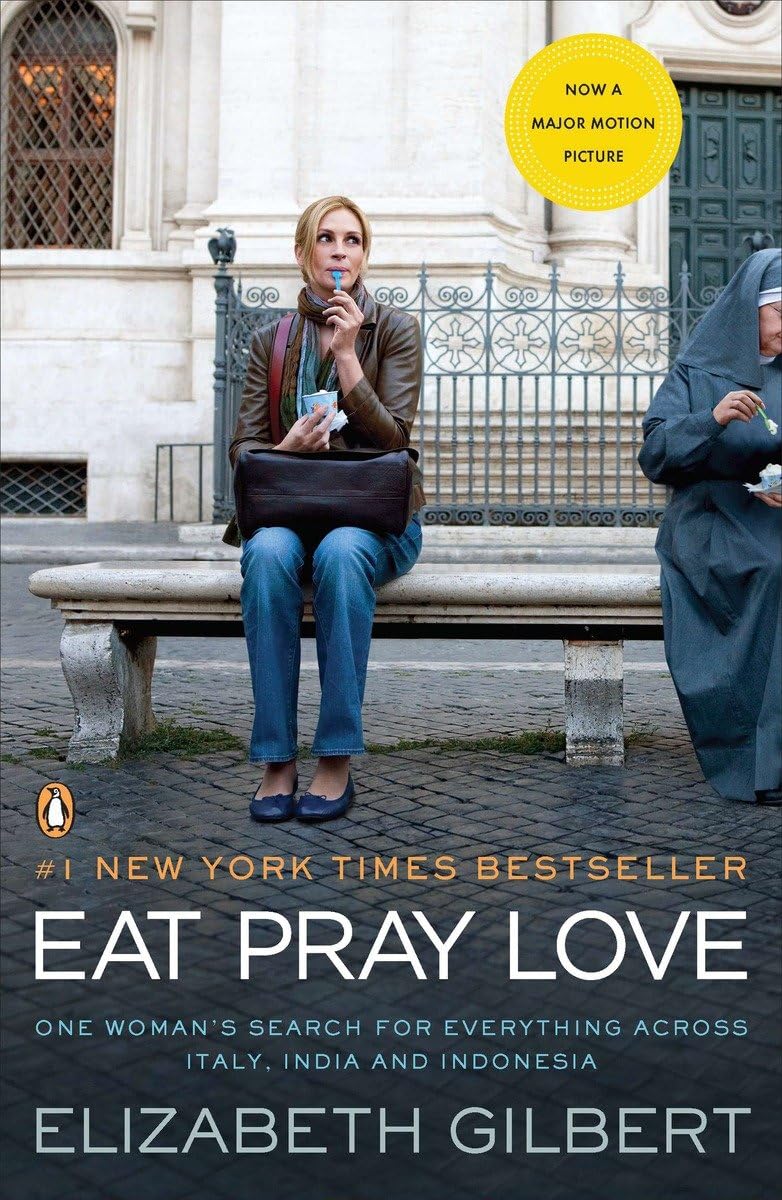 Livre Eat Pray Love: One Woman's Search for Everything Across Italy, India and Indonesia - Elizab...