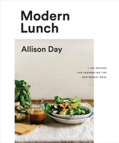 Livre Modern Lunch +100 Recipes For Assembling The New Midday Meal: A Cookbook (Collectif)...