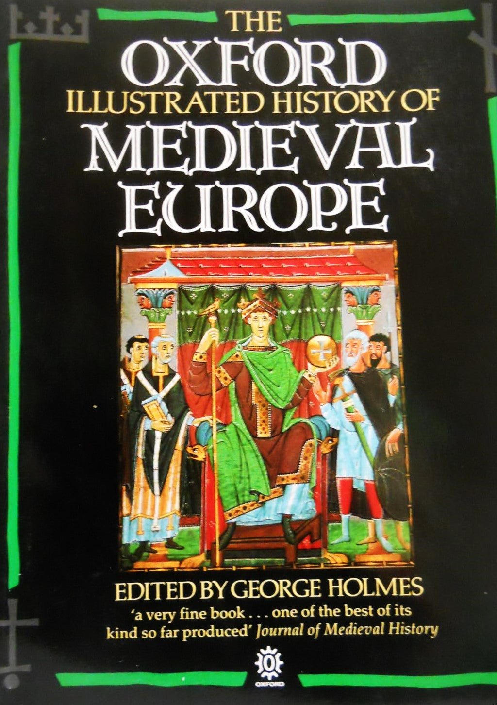 Livre The Oxford Illustrated History of Medieval Europe - George Holmes (Livre d'occasion) - ISBN...