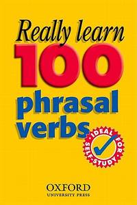 Livre Really Learn 100 Phrasal Verbs - Varios Autores (Livre d'occasion) - ISBN 0194315835