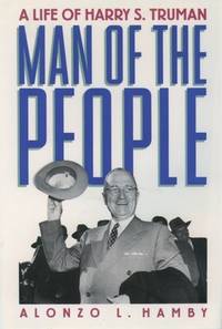 Livre Man Of The People : A Life Of Harry S. Truman - Alonzo L. Hamby (Livre d'occasion) - ISBN 0...