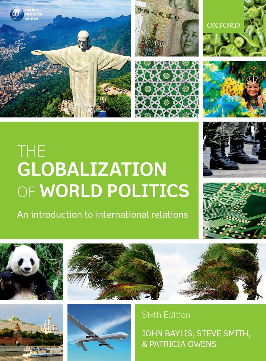 Livre The Globalization Of World Politics : An Introduction To International Relations (6th...
