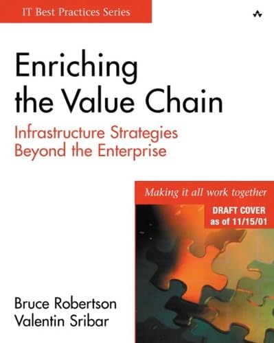 Livre Enriching The Value Chain : Infrastructure Strategies Beyond the Enterprise - Bruce Roberts...