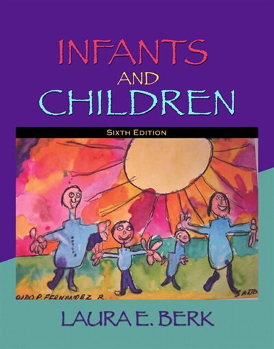 Livre Infants and Children (6th Edition) - Laura E. Berk (Livre d'occasion) - ISBN 0205541615