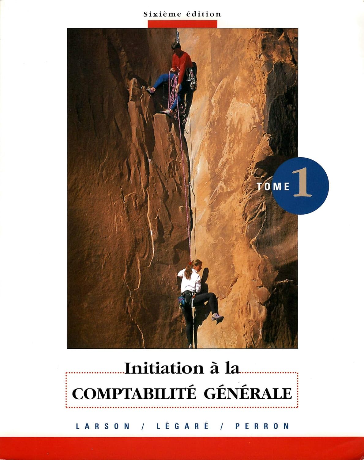 Livre Initiation à la comptabilité générale (6e édition) T.1 - Larson (Livre neuf) - ISBN 0256170711