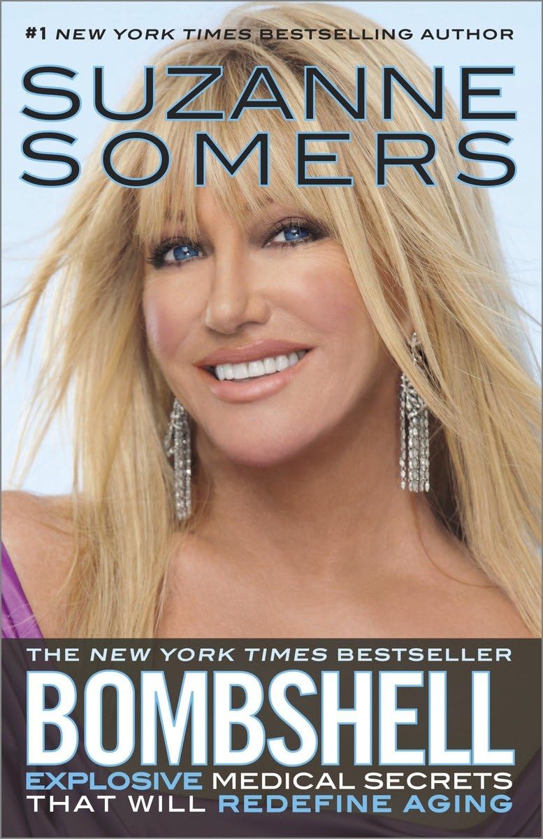 Livre Bombshell: Explosive Medical Secrets That Will Redefine Aging - Suzanne Somers (Livre d'occ...