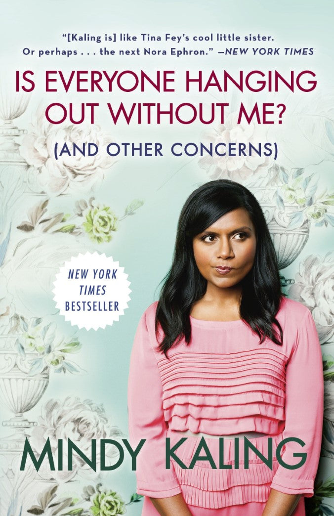 Livre Is Everyone Hanging Out Without Me? (And Other Concerns) - Mindy Kaling (Livre d'occasion) ...