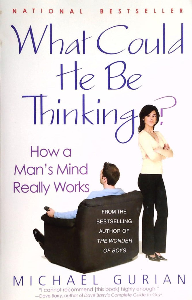 Livre What Could He Be Thinking? : How a Man's Mind Really Works - Michael Gurian (Livre d'occasi...