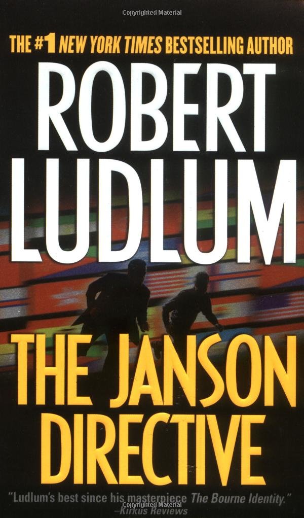 Livre The Janson Directive - Robert Ludlum (Livre d'occasion) - ISBN 0312989385
