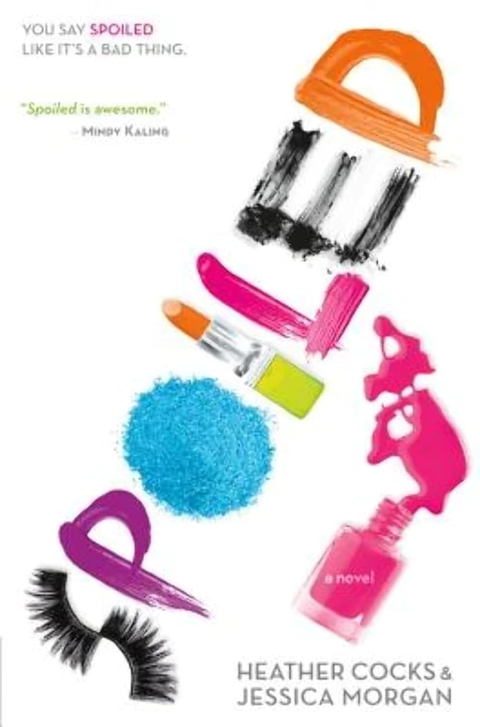 Livre Spoiled - Heather Cocks (Livre d'occasion) - ISBN 0316098272