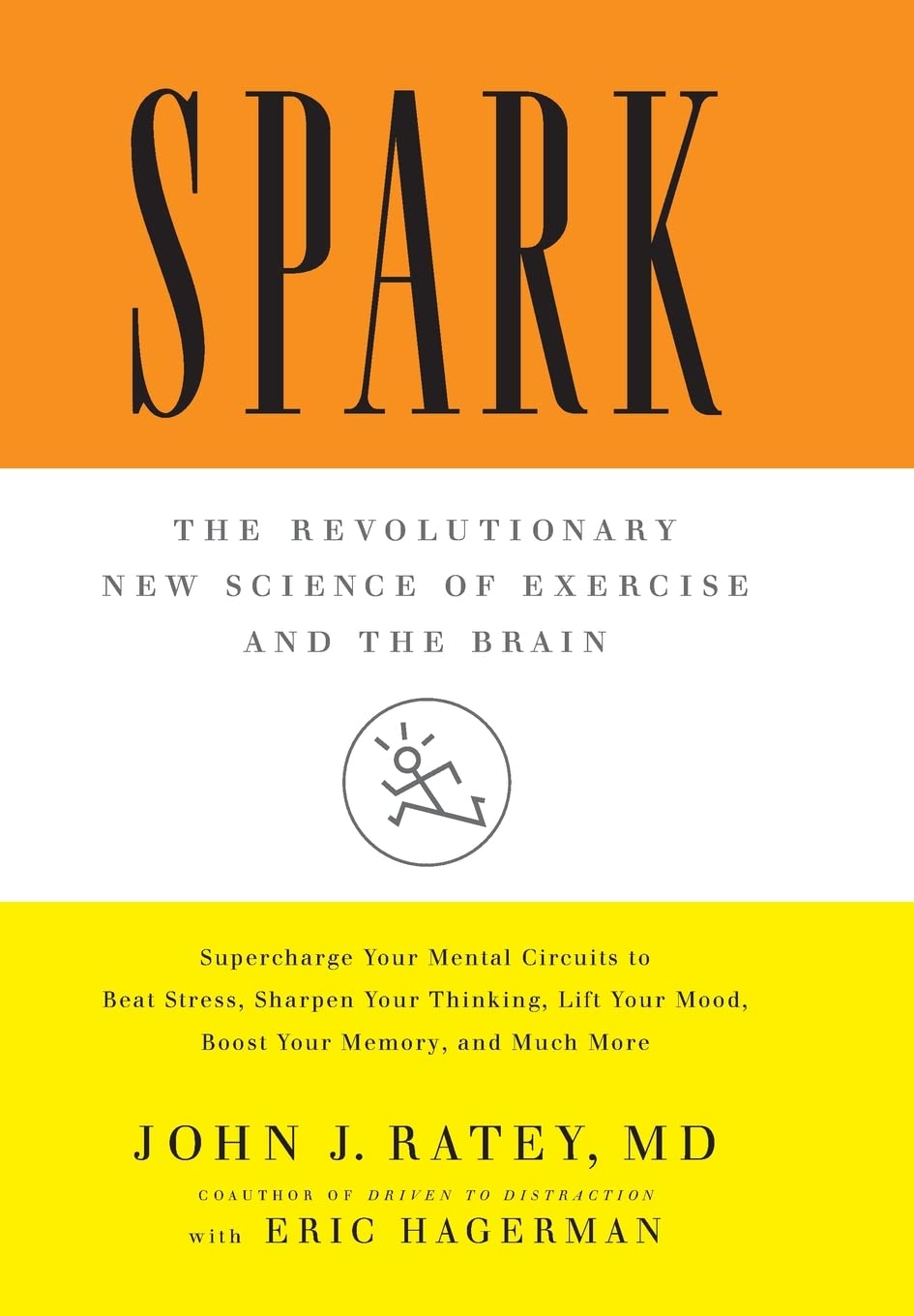 Livre Spark: The Revolutionary New Science of Exercise and the Brain - John J. Ratey MD (Livre d'...