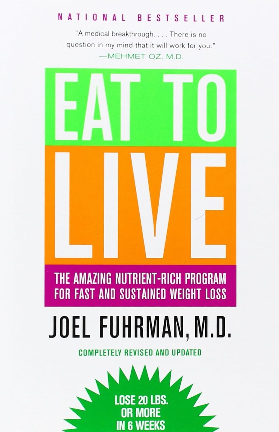 Livre Eat to Live: The Amazing Nutrient-Rich Program for Fast and Sustained Weight Loss (Revised ...