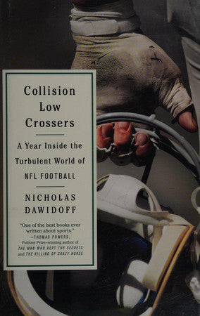 Livre Collision Low Crossers: A Year Inside The Turbulent World Of Nfl Football (Nicholas...