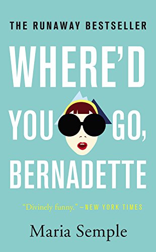 Livre Where'd You Go, Bernadette - Maria Semple (Livre d'occasion) - ISBN 0316333603