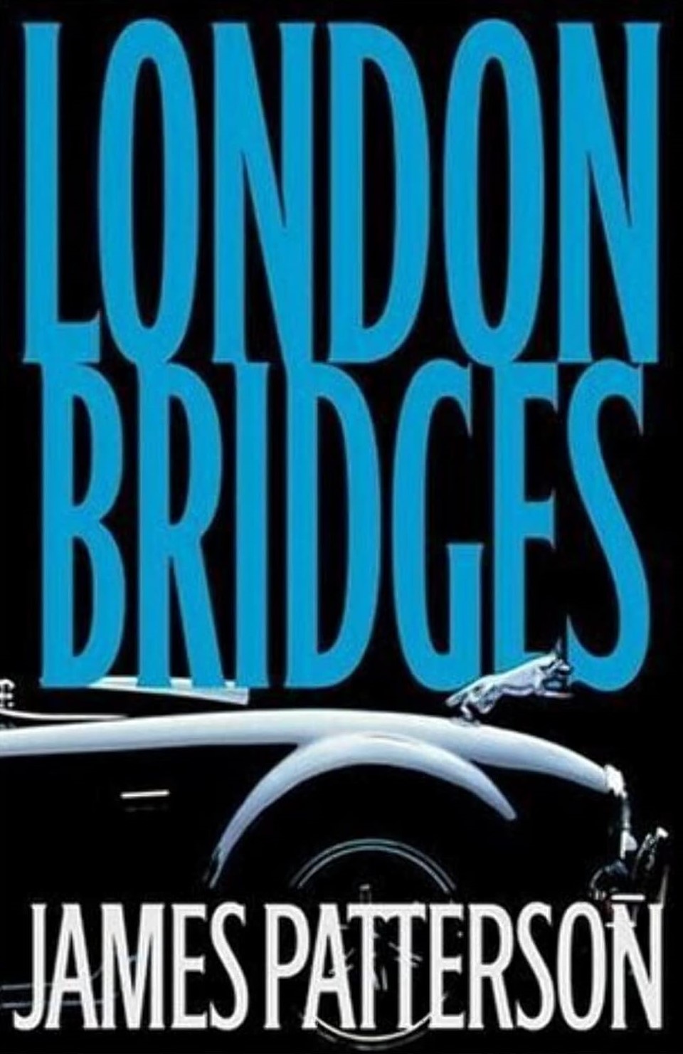 Livre London Bridges - James Patterson (Livre d'occasion) - ISBN 0316710598