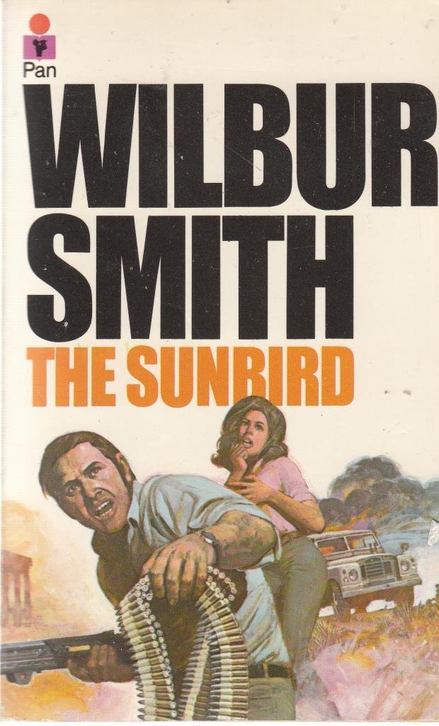 Livre The Sunbird - Wilbur Smith (Livre d'occasion) - ISBN 0330239481