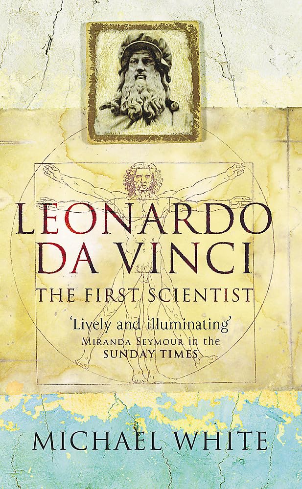 Livre Leonardo Da Vinci : The First Scientist - Michael White (Livre d'occasion) - ISBN 0349112746