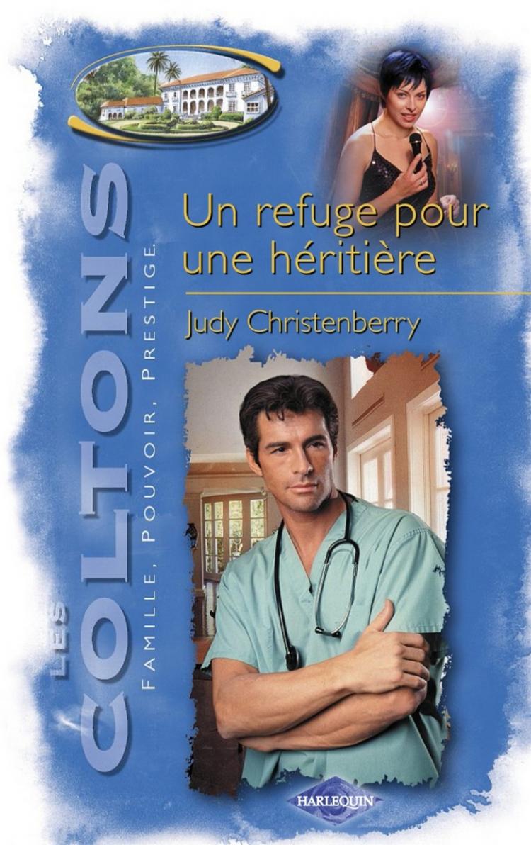 Les Coltons # 4 : Un refuge pour une héritière - Judith Christenberry
