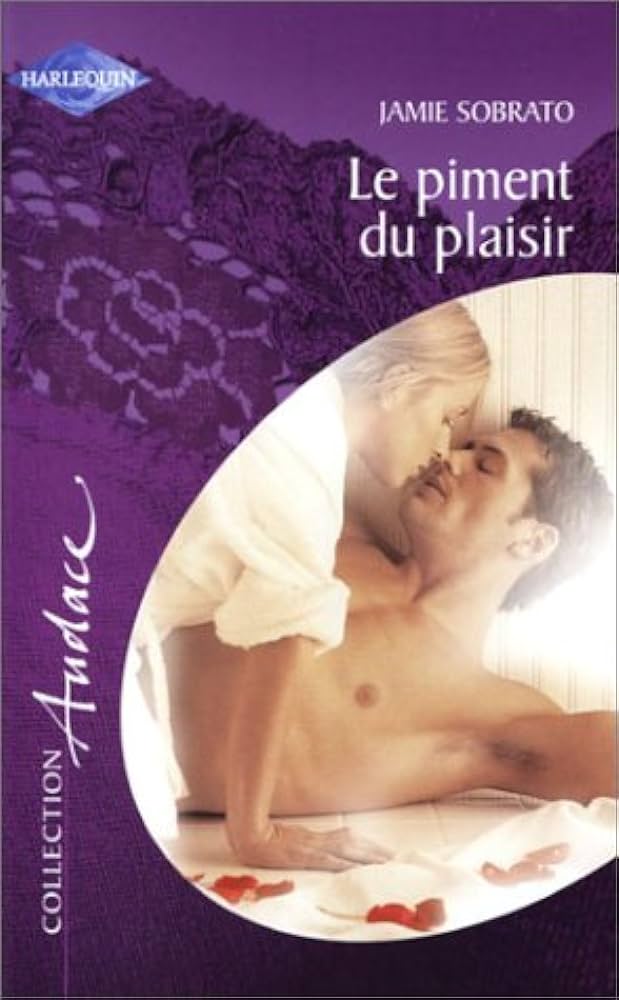 Audace (Harlequin) # 27 : Le piment du plaisir - Jamie Sobrato