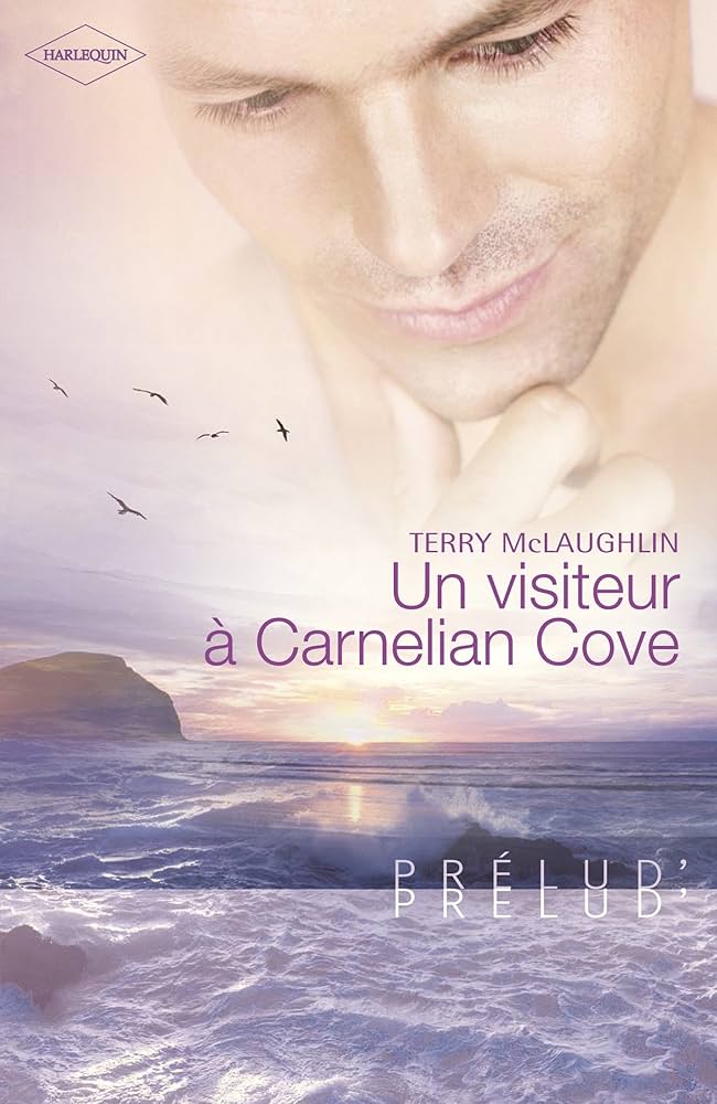 Prélud (Harlequin) # 139 : Un visiteur à Carnelian Cove - Terry McLaughlin