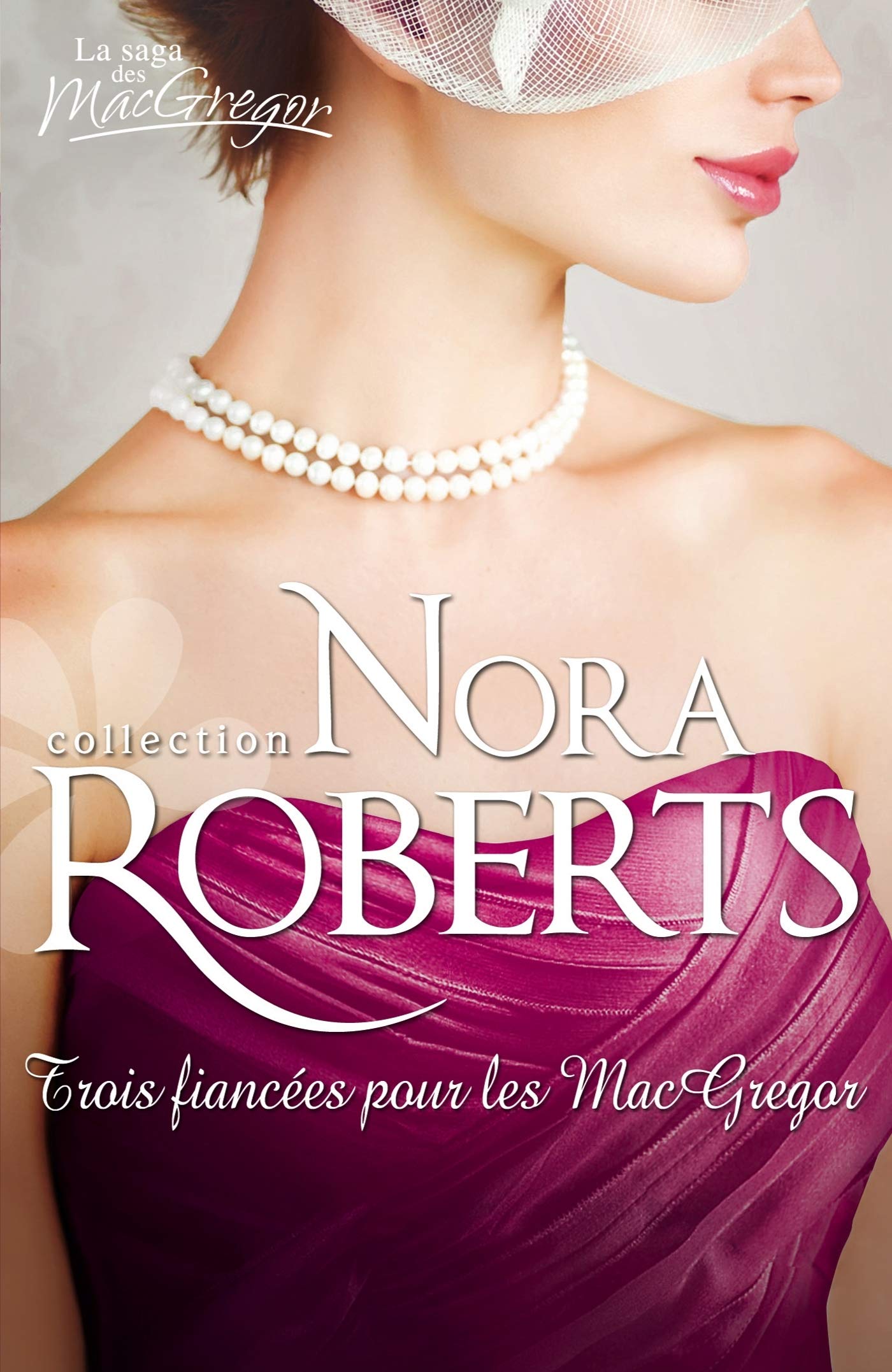 Livre Trois fiancées pour les MacGregor - Nora Roberts (Livre d'occasion) - ISBN 0373332580
