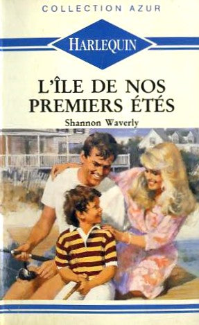 Azur (Harlequin) # 201 : L'île de nos premiers étés - Shannon Waverly