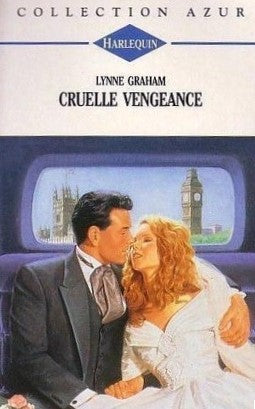 Livre Azur (Harlequin) # 446 : Cruelle vengeance (Lynne Graham) (Livre d'occasion) - ISBN 0373344465