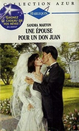 Azur (Harlequin) # 661 : Une épouse pour un Don Juan - Sandra Marton