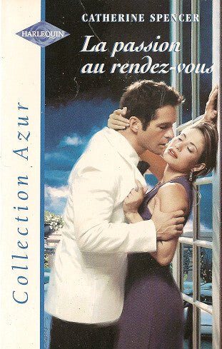 Livre Azur (Harlequin) # 944 : La passion au rendez-vous (Catherine Spencer) (Livre d'occasion)...