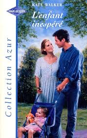 Livre Azur (Harlequin) # 961 : L' enfant inespéré (Kate Walker) (Livre d'occasion) - ISBN 0373349610