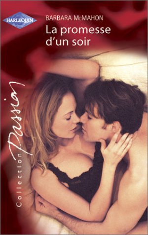 Livre La promesse d'un soir - Barbara McMahon (Livre d'occasion) - ISBN 0373377533