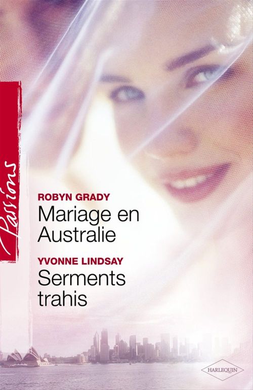 Livre Mariage en Australie - Serments trahis - Robyn Grady (Livre d'occasion) - ISBN 0373379358