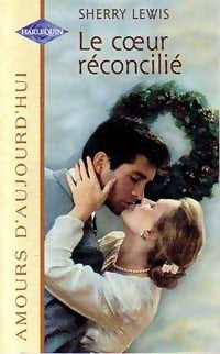 Livre Le coeur réconcilié - Sherry Lewis (Livre d'occasion) - ISBN 0373383487