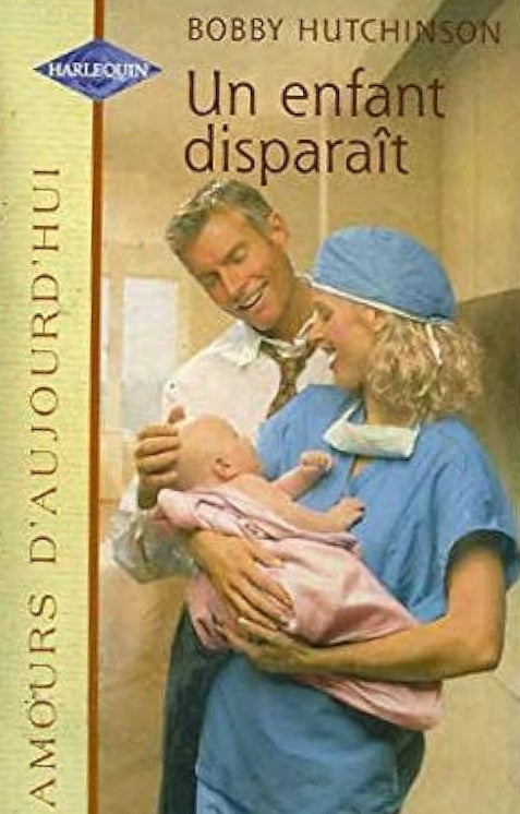 Livre Un enfant disparaît - Bobby Hutchinson (Livre d'occasion) - ISBN 0373384351