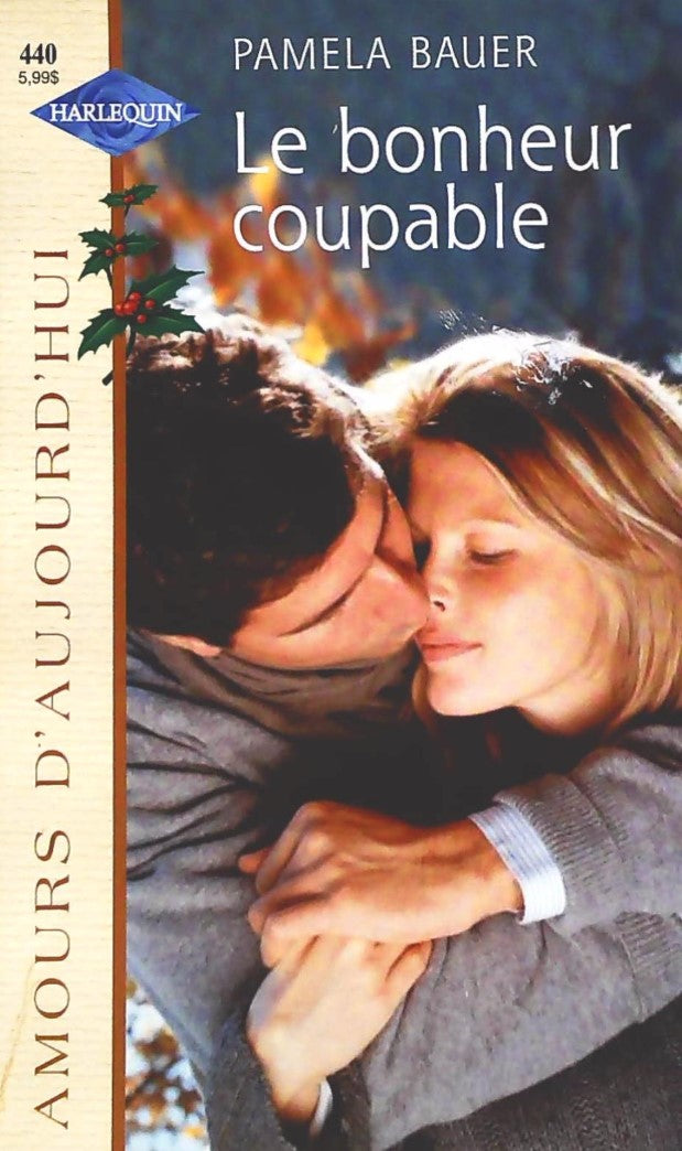 Livre Le bonheur coupable - Pamela Bauer (Livre d'occasion) - ISBN 0373384408