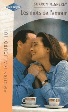 Livre Amours d'aujourd'hui (Harlequin) # 480 : Les mots de l'amour (Sharon Mignerey) (Livre...