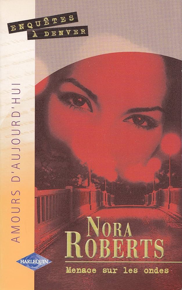 Livre Menace Sur Les Ondes - Nora Roberts (Livre d'occasion) - ISBN 0373384823